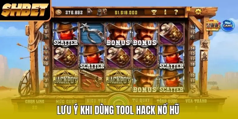 Lưu ý khi dùng tool hack nổ hũ Lưu ý khi dùng tool hack nổ hũ