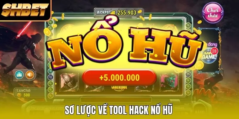 Sơ lược về tool hack nổ hũ Sơ lược về tool hack nổ hũ