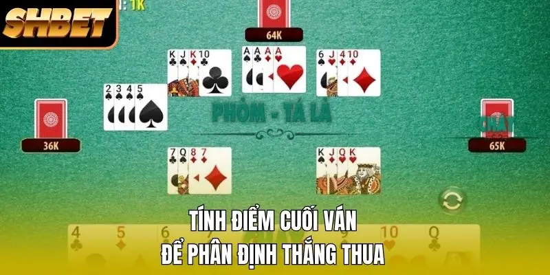Tính điểm cuối ván để phân định thắng thua